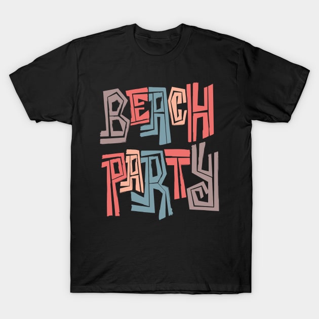 Beach Party T-Shirt by eyeopening